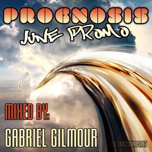 Prognosis June Mix - Gabriel Gilmour